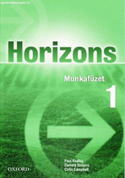 Horizons - Munkafüzet 1 - Radley-Simons-Campbell