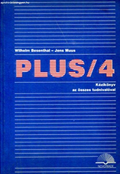 Plus/4 kézikönyv az összes tudnivalóval - Wilhelm Besenthal - Jens Muus