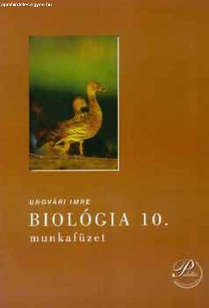 Biológia 10. Munkafüzet - Ungvári Imre