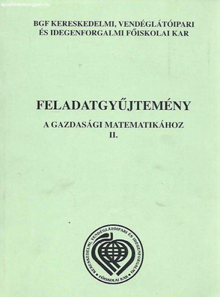 Feladatgyűjtemény a gazdasági matematikához II. - Dr.Czétényi Csaba
(szerk.)