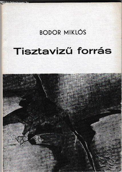 Tisztavizű forrás - Bodor Miklós