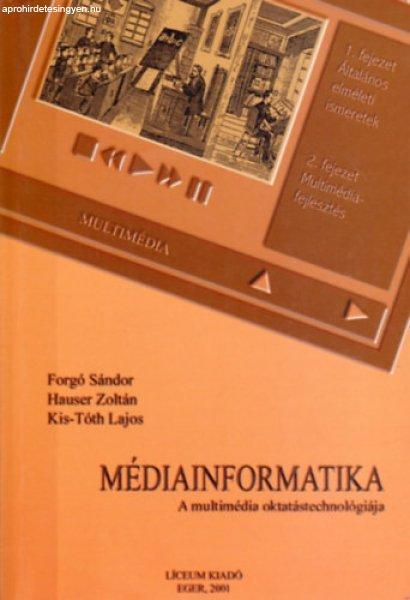 Médiainformatika - Forgó-Hauser-Kis-Tóth