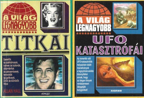 A világ legnagyobb titkai + A világ legnagyobb UFO-katasztrófái (2 kötet) -
Kriston Endre (szerk.), Allan Hall