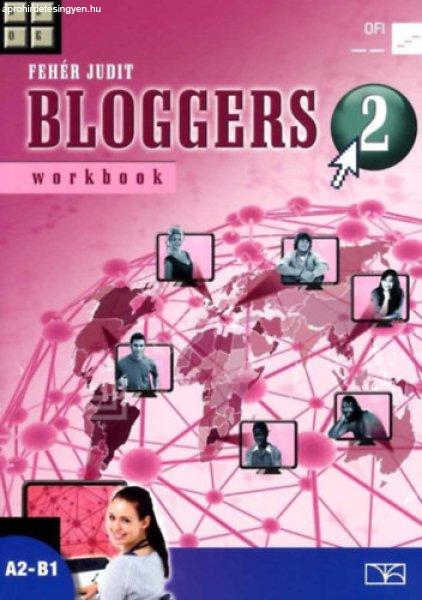 Bloggers 2 workbook A2-B1 - Fehér Judit