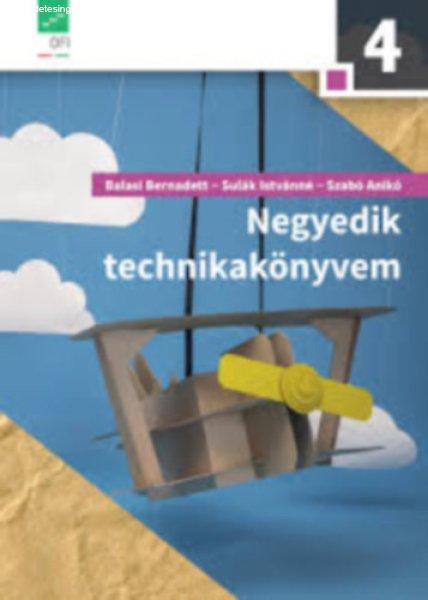 NEGYEDIK TECHNIKAKÖNYVEM (AP-042103) - Balasi Bernadett - Sulák Istvánné -
Szabó Anikó