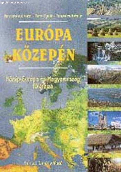 Európa közepén 8.o. Közép-Európa és Magyarország földrajza - 00879 -
Dr. Nemerkényi-dr. Bora-Tamasi