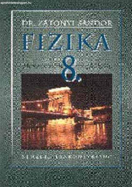 Fizika 8. - Dr. Zátonyi Sándor