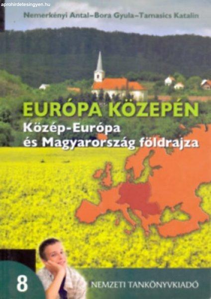 Európa közepén 8.o. Közép-Európa és Magyarország földrajza - 00879 -
Dr. Nemerkényi-dr. Bora-Tamasi