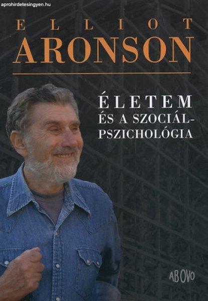 Életem és a szociálpszichológia - Elliot Aronson