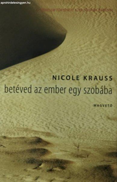 Betéved az ember egy szobába - Nicole Krauss