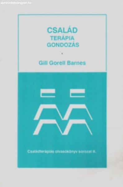 Család, terápia és gondozás - Gill Gorell Barnes