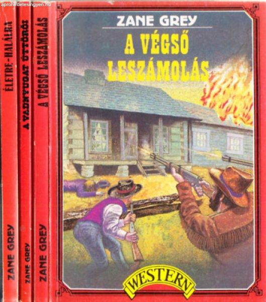 Zane Grey könyvek (3db.): A végső leszámolás + A vadnyugat úttörői +
Életre-halálra - Zane Grey