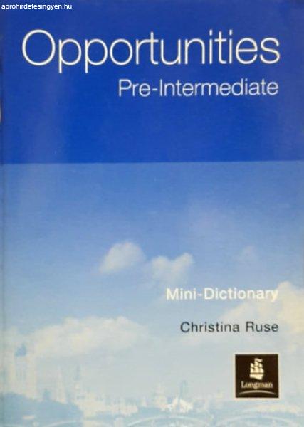 Opportunities pre-intermediate Mini-Dictionary - Christina Ruse