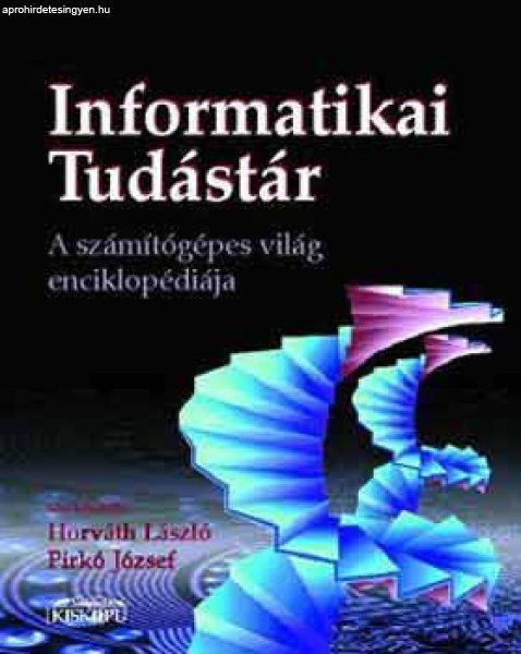 Informatikai tudástár - Horváth László Pirkó József