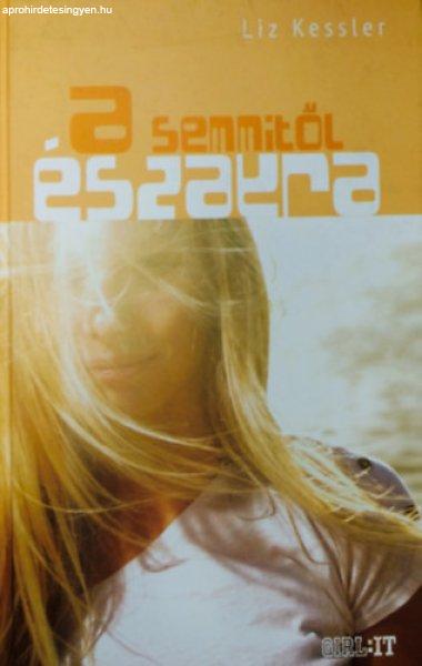 A semmitől északra - Liz Kessler