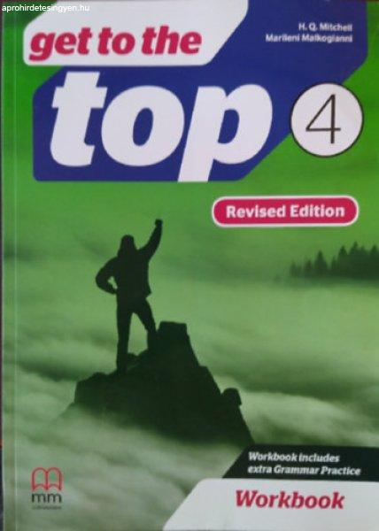 GET TO THE TOP 4 - Revised Edition - Workbook - H.Q. Mitchell Marileni
Malkogianni