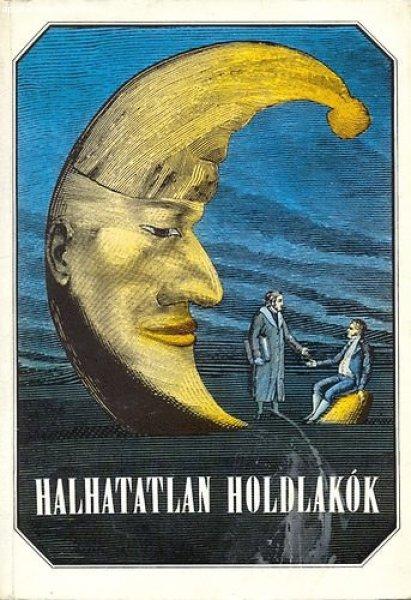 Halhatatlan holdlakók- Álmok, fantazmagóriák, spekulációk a Földön
kívüli életről - Urbán László (szerk.)