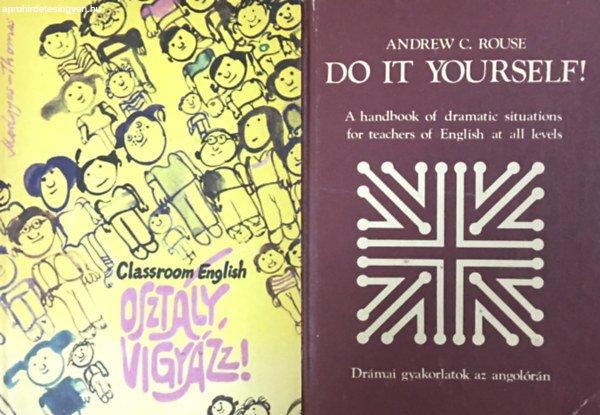 Classroom English - Osztály vigyázz! + Do It Yourself! (2 kötet) - Andrew C.
Rouse, Medgyes Péter-Helen Thomas