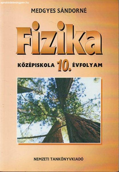 Fizika 10. évfolyam középiskola - Medgyes Sándorné