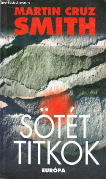 Sötét titkok - Martin Cruz Smith