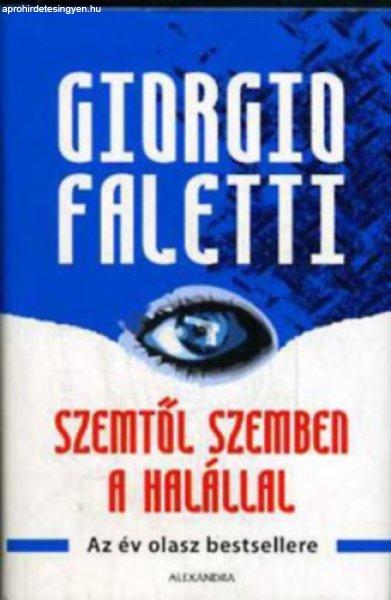 Szemtől szemben a halállal - Giorgio Faletti