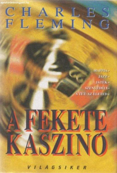 A fekete kaszinó - Charles Fleming