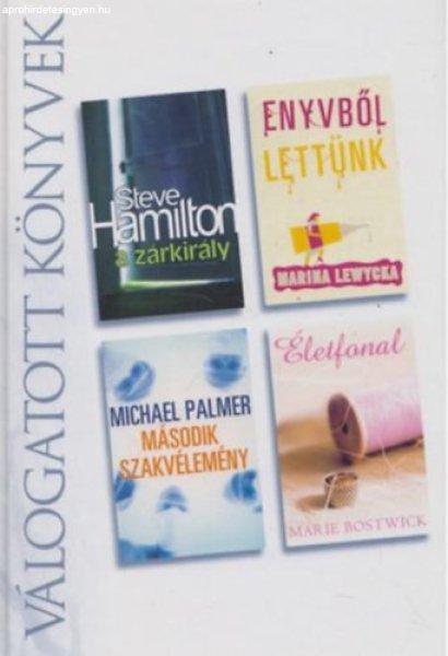 A zárkirály - Enyvből lettünk - Második szakvélemény - Életfonal -
Reader's Digest - Válogatott könyvek - Steve Hamilton - Marina Lewycka -
Michael Palmer - Marie Bostwick