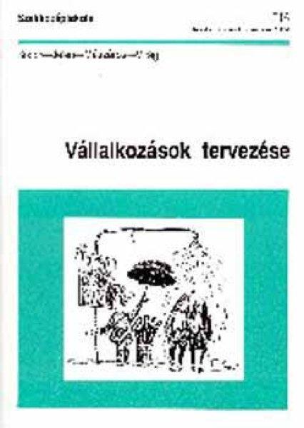 Vállalkozások tervezése - Jelen; Bodor; Mészáros; Virág