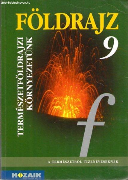 Földrajz 9. - Természetföldrajzi környezetünk - Dr. Kovács; Vízvári
Albertné; Jónás Ilona