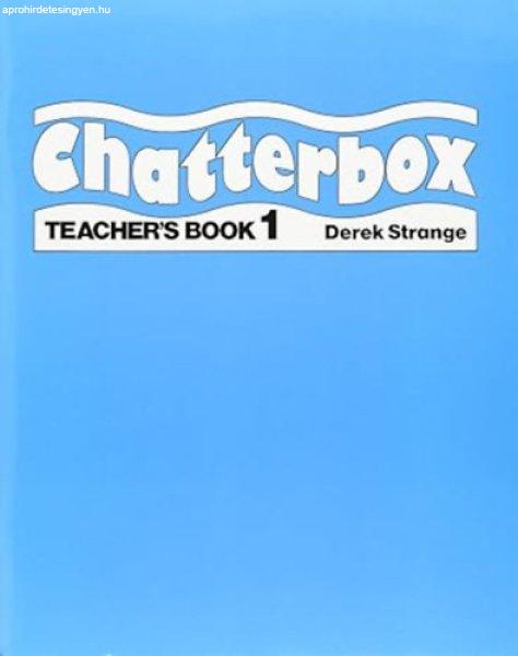 Chatterbox 1: Teacher's book - Derek Strange