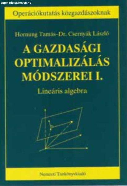 A gazdasági optimalizálás módszerei II. Lineáris optimalizálás - Dr.
Jánosa András; Dr. Csernyák László