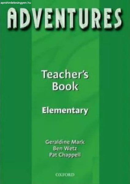 Adventures Elementary Teacher's Book - Geraldine Mark, Ben Wetz, Pat
Chappell