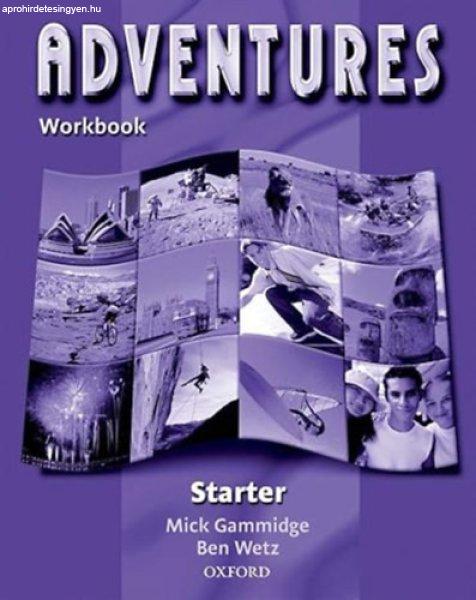 Adventures Starter Workbook - Mick Gammidge, Ben Wetz