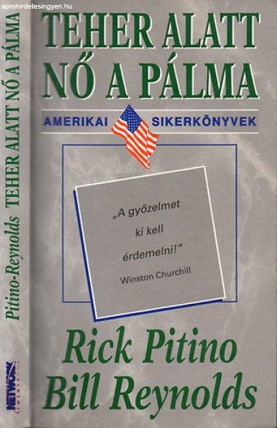 Teher alatt nő a pálma /"A győzelmet ki kell érdemelni!"/ - Bill
Reynolds Rick Pitino