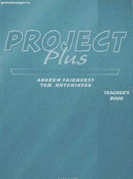 Project Plus - Teacher's Book - Andrew Fairhurst, Tom Hutchinson