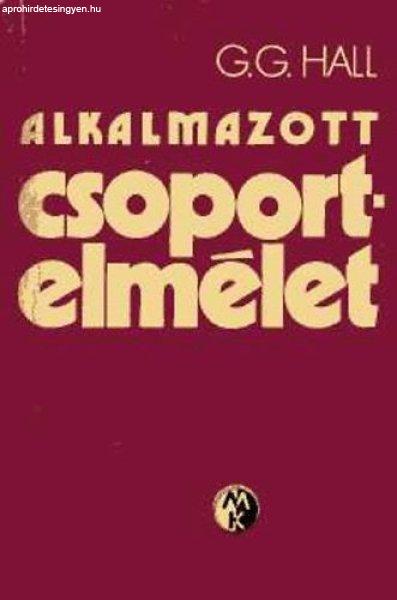 Alkalmazott csoportelmélet - G. G. Hall