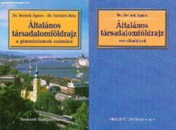 Általános társadalomföldrajz a gimnáziumok számára + munkafüzet (2
kötet) - Dr Bernek Ágnes- Dr Sárfalvi Béla