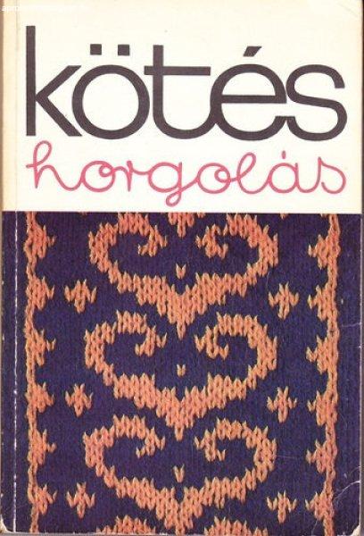 Kötés horgolás 1977 - Kossuth Könyvkiadó