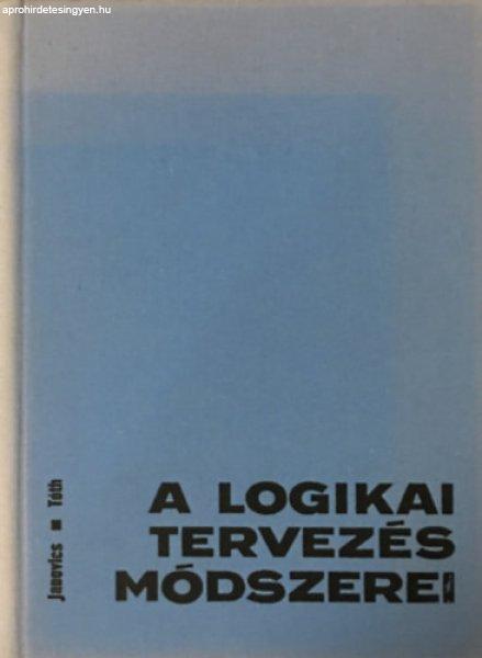 A logikai tervezés módszerei - Janovics Sándor-Dr.Tóth Mihály