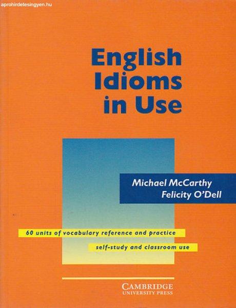 English Idioms in Use - McCarthy Michael, O'Dell, Felicity