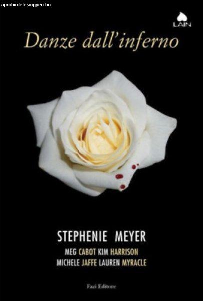 Danze dall'inferno - Stephenie Meyer és mások