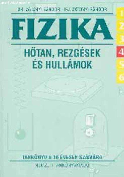 Fizika 6/4. - Hőtan, rezgések és hullámok - Dr. Zátonyi Sándor, Ifj.
Zátonyi Sándor