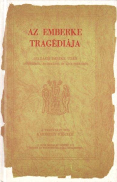 Az emberke tragédiája (reprint) - Karinthy Fricike