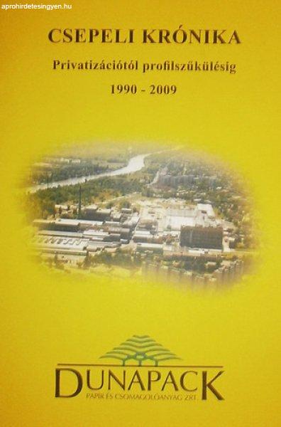 Csepeli krónika - Privatizációtól profilszűkülésig, 1990-2009 - Dr. Hamar
János - Szőke András - Varga Violetta (szerk.)