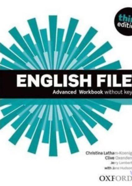 English File - Advanced Workbook without Key - third edition - Christina
Latham-Koenig - Clive Oxenden, Jerry Lambert, Jane Hudson