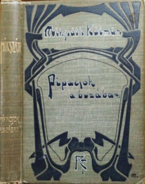 Pipacsok a búzában (Mikszáth munkái) - Mikszáth Kálmán