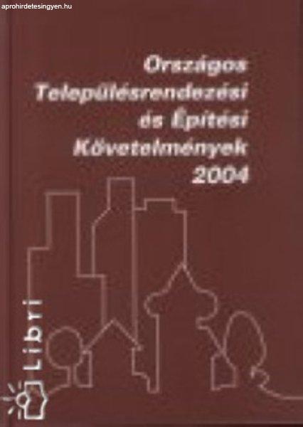 Országos Településrendezési és Építési Követelmények 2004 -