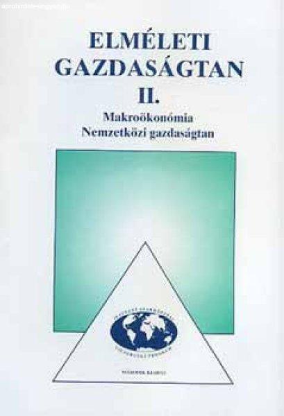 Elméleti gazdaságtan II. - Makroökonómia. Nk-i gazd. tan - Dr. Lázár
Piroska; Dr. Solt Katalin