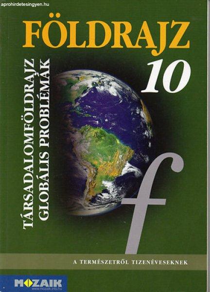 Földrajz 10. - Társadalomföldrajz, globális problémák - Jónás-Dr.
Pál-Szöllősy-Vízvári