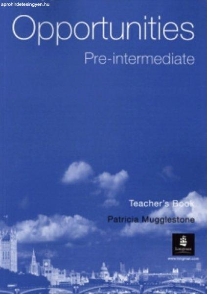 Opportunities - Pre-intermediate Teacher's Book - Patricia Mugglestone